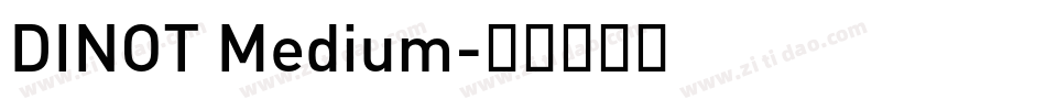 DINOT Medium字体转换